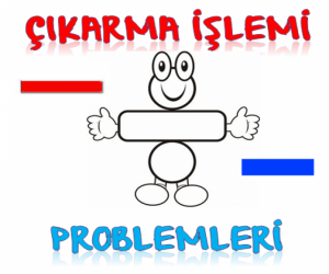 1. SINIF ÇIKARMA İŞLEMİ PROBLEMLERİ 2